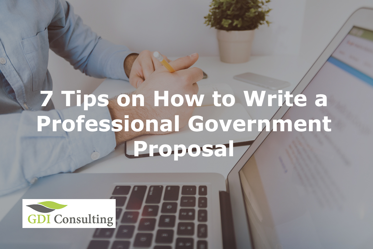 7 Tips on How to Write a Professional Government Proposal