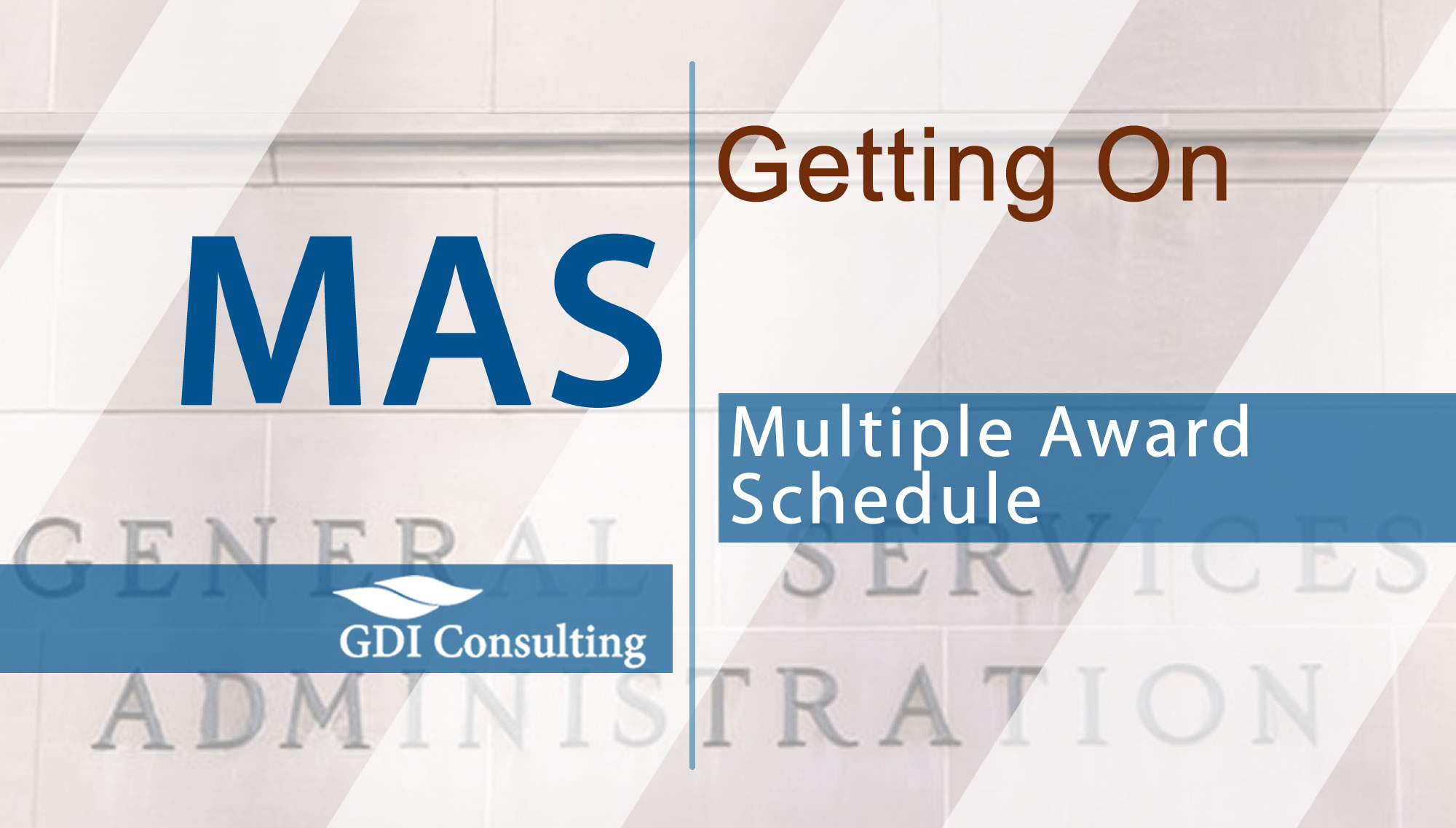 Getting On GSA MAS - GDI Consulting