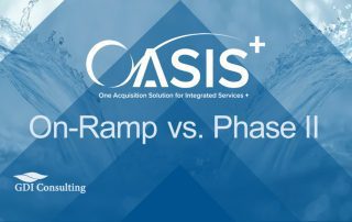 OASIS+ On-Ramp vs Phase II - GDI Consulting