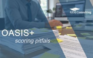 Business professional reviewing OASIS+ proposal documents with sticky notes, symbolizing scoring pitfalls and compliance challenges in federal contracting. GDI Consulting.