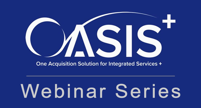 oasis-plus-webinar-series GSA OASIS+ Phase II - GDI Consulting